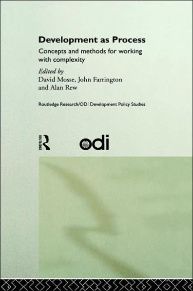 Development as Process: Concepts and Methods for Working with Complexity / Edition 1