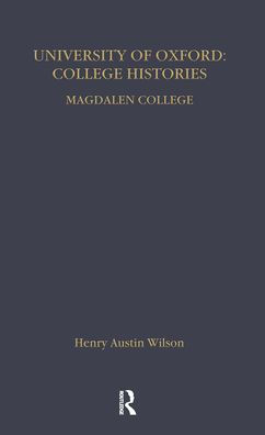 The University of Oxford College Histories: From their Foundation to the Twentieth Century