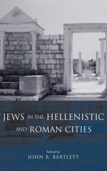 Jews in the Hellenistic and Roman Cities / Edition 1
