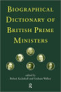 Biographical Dictionary of British Prime Ministers