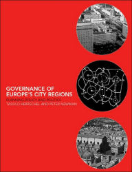 Title: Governance of Europe's City Regions: Planning, Policy & Politics / Edition 1, Author: Tassilo Herrschel