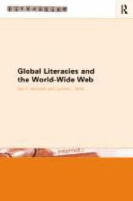 Title: Global Literacies and the World Wide Web, Author: Gail E. Hawisher