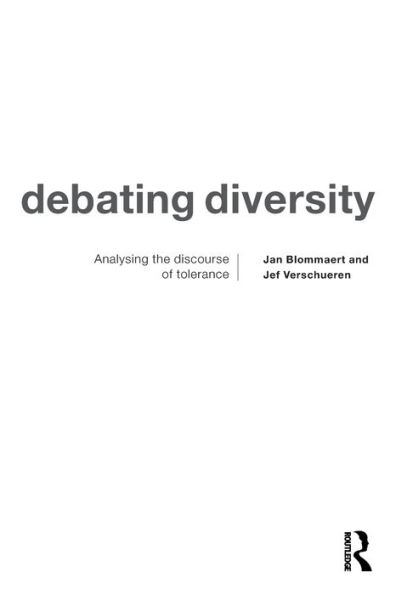 Debating Diversity: Analysing the Discourse of Tolerance / Edition 1