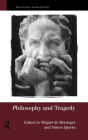 Philosophy and Tragedy / Edition 1