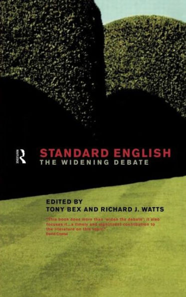 Standard English: The Widening Debate / Edition 1