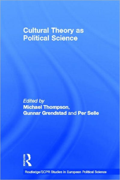 Cultural Theory as Political Science / Edition 1