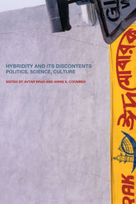 Title: Hybridity and its Discontents: Politics, Science, Culture / Edition 1, Author: Avtar Brah