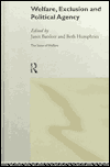 Welfare, Exclusion and Political Agency / Edition 1