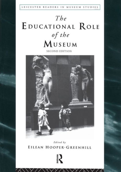 The Educational Role of the Museum / Edition 2