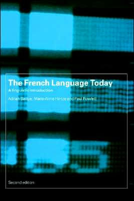 The French Language Today: A Linguistic Introduction / Edition 2