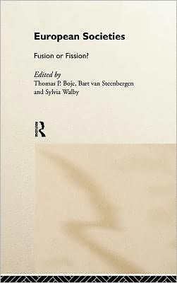 European Societies: Fusion or Fission? / Edition 1
