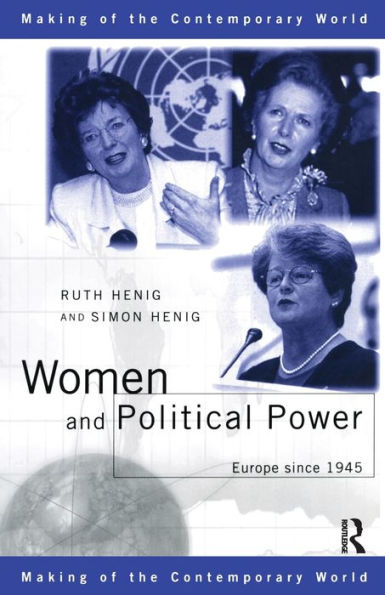 Women and Political Power: Europe since 1945 / Edition 1