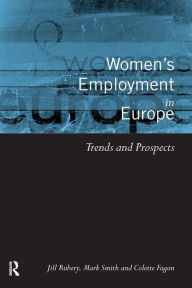 Title: Women's Employment in Europe: Trends and Prospects, Author: Colette Fagan