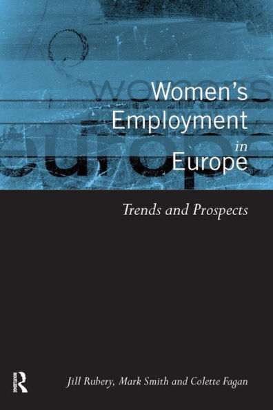 Women's Employment in Europe: Trends and Prospects