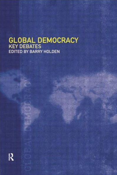 Global Democracy: Key Debates