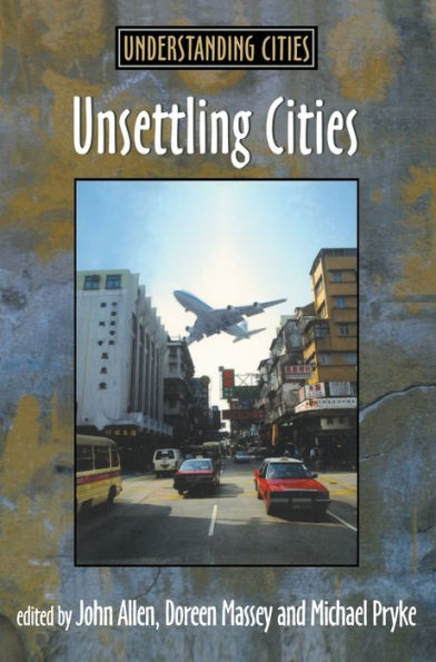 Unsettling Cities: Movement/Settlement / Edition 1