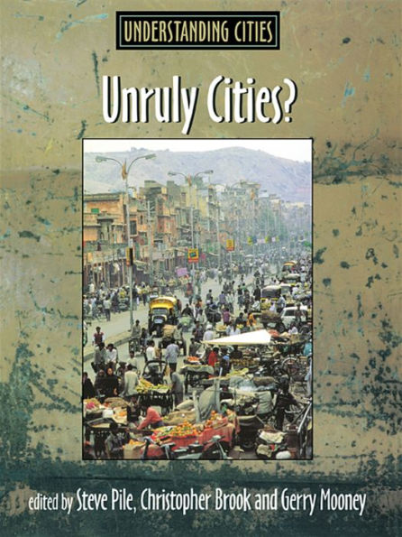 Unruly Cities?: Order/Disorder / Edition 1