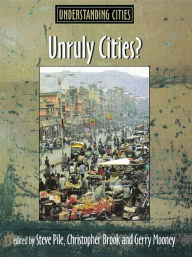 Title: Unruly Cities?: Order/Disorder, Author: Chris Brook