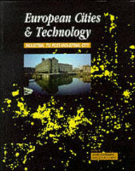Title: European Cities and Technology: Industrial to Post-Industrial Cities / Edition 1, Author: Colin  Chant
