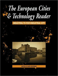 Title: European Cities and Technology Reader: Industrial to Post-Industrial City / Edition 1, Author: Colin  Chant