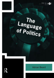 Title: The Language of Politics, Author: Adrian Beard