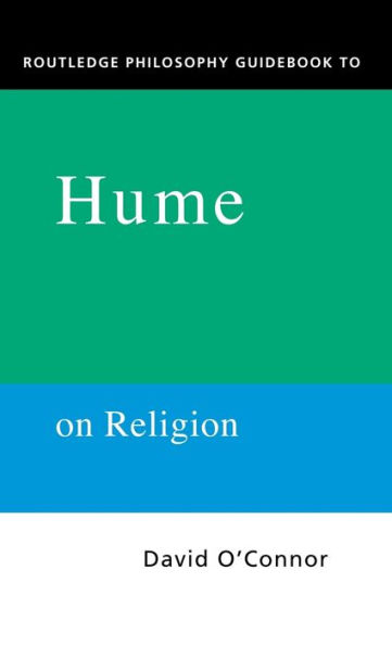 Routledge Philosophy GuideBook to Hume on Religion