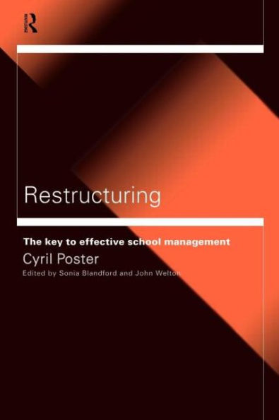 Restructuring: The Key to Effective School Management