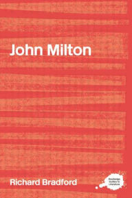 Title: John Milton / Edition 1, Author: Richard Bradford