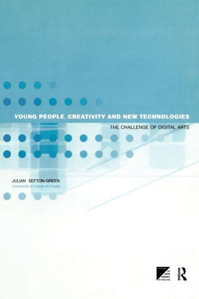 Young People, Creativity and New Technologies: The Challenge of Digital Arts