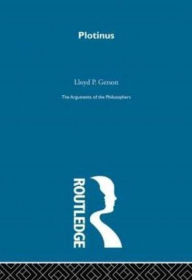 Title: Plotinus-Arg Philosophers, Author: Lloyd P. Gerson