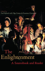 Title: The Enlightenment: A Sourcebook and Reader, Author: Olga Gomez