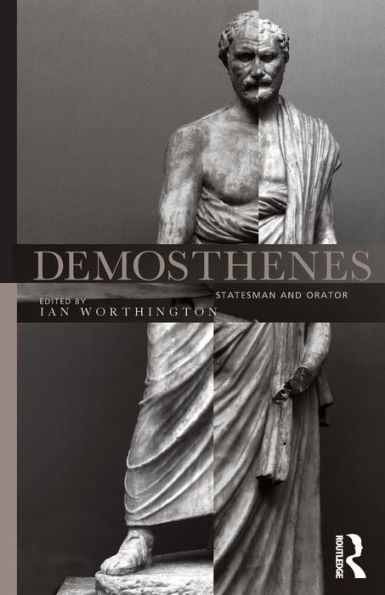 Demosthenes: Statesman and Orator