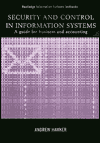 Security and Control in Information Systems: A Guide for Business and Accounting