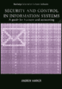 Security and Control in Information Systems: A Guide for Business and Accounting
