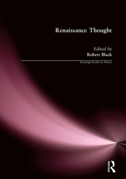 Renaissance Thought: A Reader / Edition 1