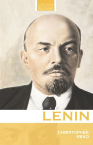 Title: Lenin: A Revolutionary Life / Edition 1, Author: Christopher Read