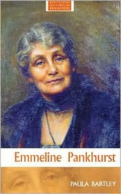 Title: Emmeline Pankhurst / Edition 1, Author: Paula Bartley