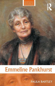 Title: Emmeline Pankhurst, Author: Paula Bartley
