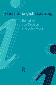Title: Issues in English Teaching / Edition 1, Author: Jon Davison