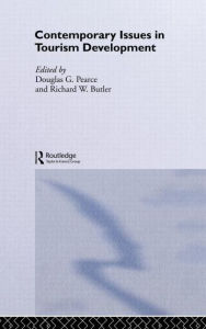 Title: Contemporary Issues in Tourism Development / Edition 1, Author: Richard W. Butler
