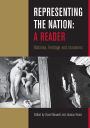 Representing the Nation: A Reader: Histories, Heritage, Museums