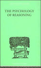 The Psychology of Reasoning / Edition 1