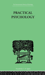 Title: Practical Psychology: FOR STUDENTS OF EDUCATION / Edition 1, Author: Charles Fox