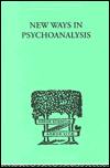 Title: New Ways in Psychoanalysis / Edition 1, Author: Karen Horney