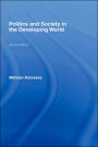 Politics and Society in the Developing World / Edition 2