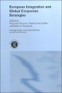 European Integration and Global Corporate Strategies / Edition 1