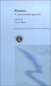 Title: Finance: A Characteristics Approach / Edition 1, Author: David Blake