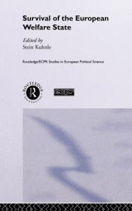 Title: The Survival of the European Welfare State / Edition 1, Author: Stein Kuhnle