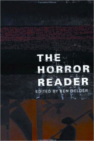 Title: The Horror Reader / Edition 1, Author: Ken Gelder