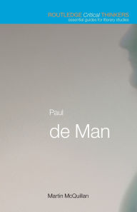 Title: Paul de Man, Author: Martin McQuillian